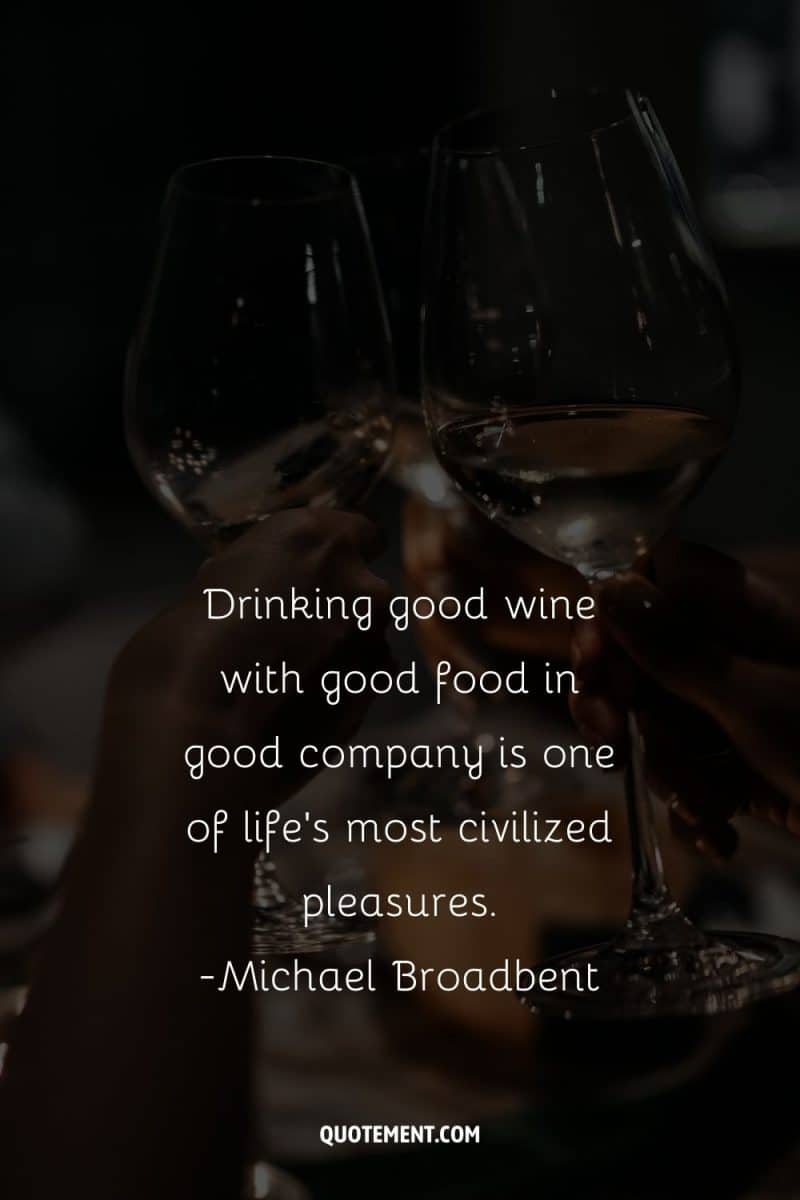 60 Brilliant Wine Quotes That'll Suit Your Taste Buds