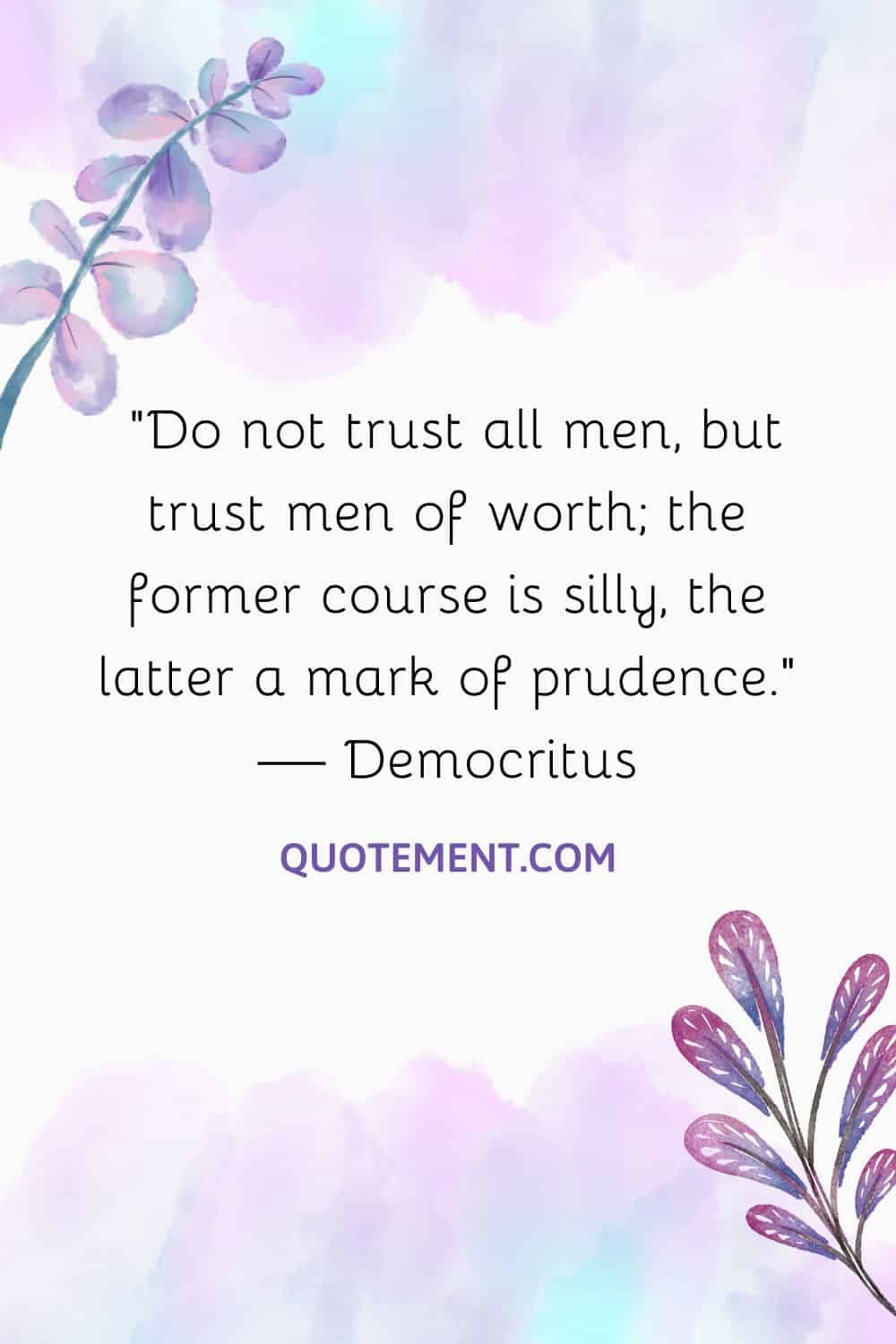 purple flowers image representing the greatest trust quote
