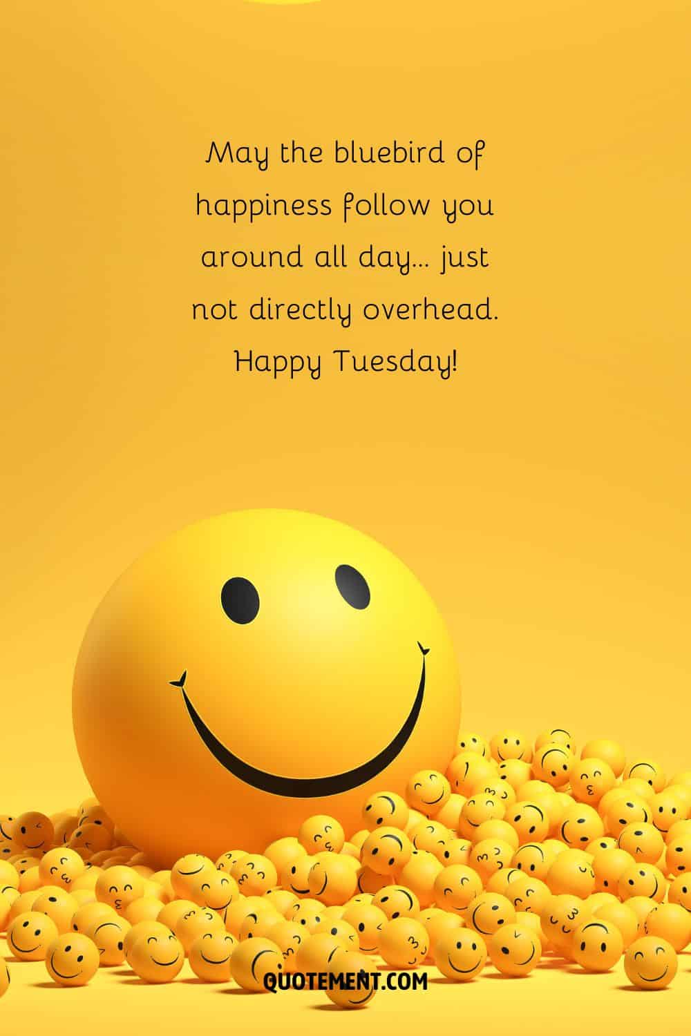 smile emojis image representing positive humorous Tuesday quote