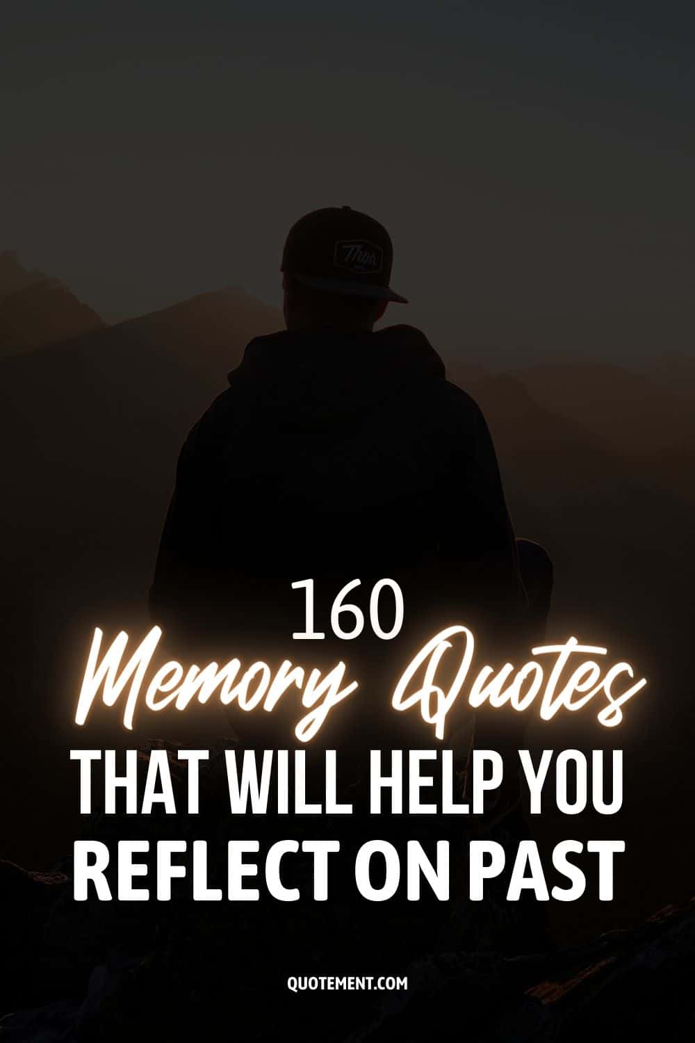 160 Memory Quotes That Will Help You Reflect On Past