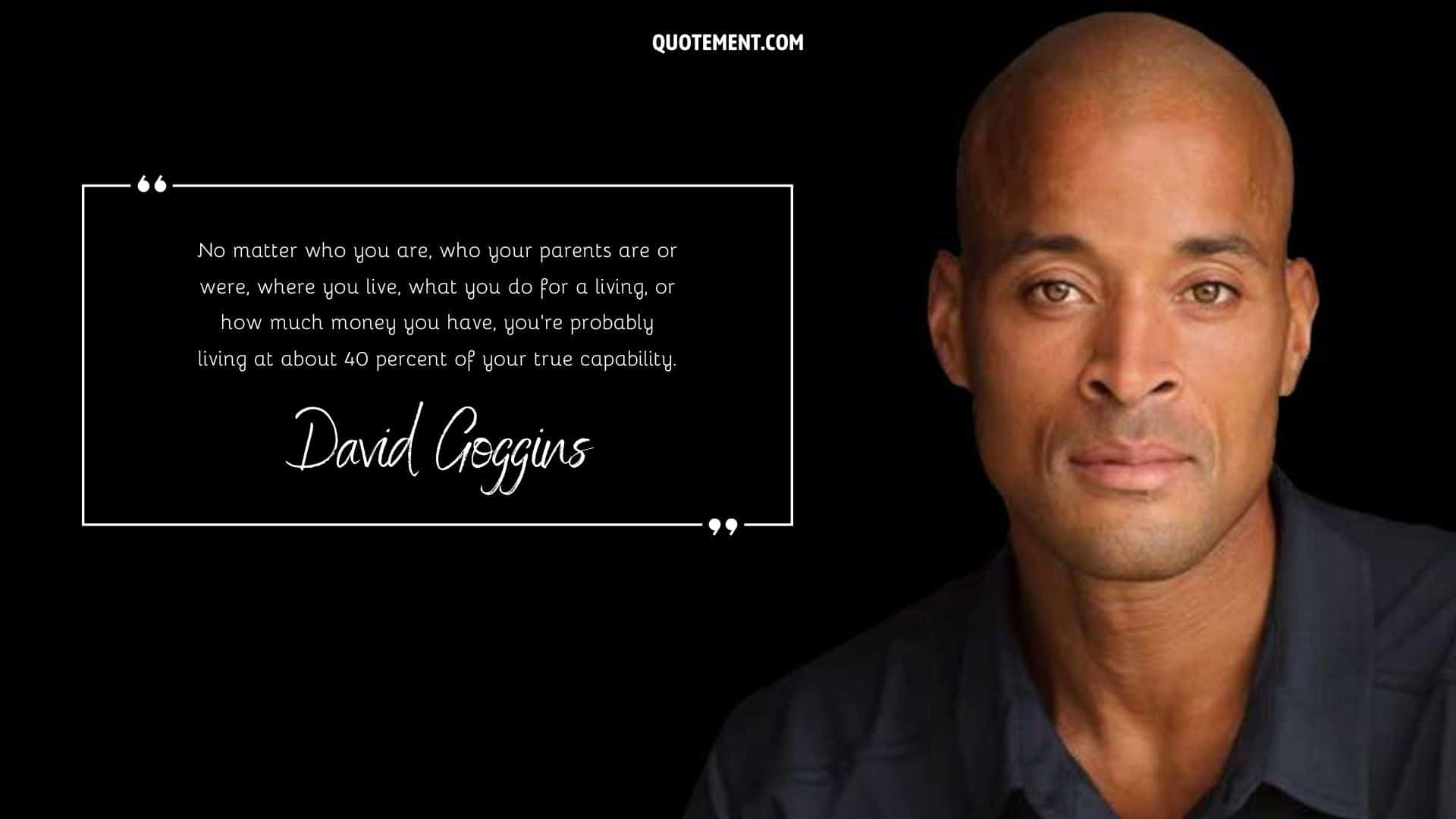 David Goggins Quotes To Inspire You Bigtime Powerful