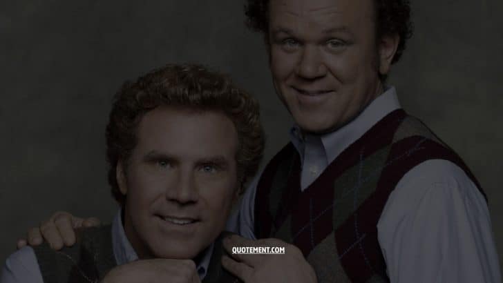 70 Step Brothers Quotes To Prove It’s The Best Movie Ever