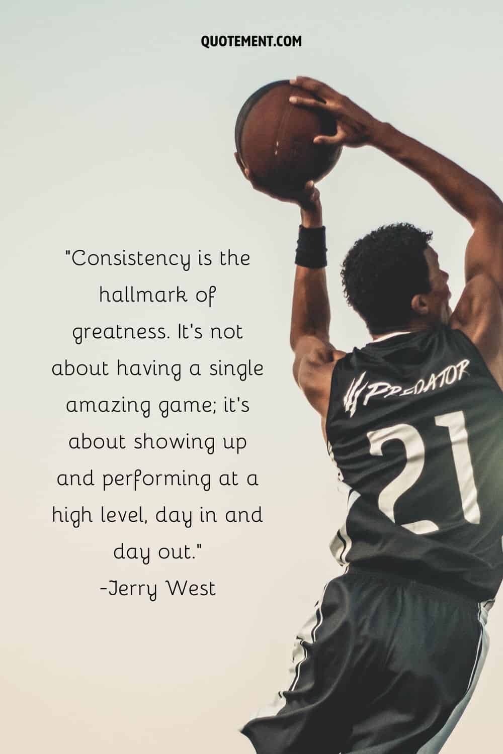 Consistency is the hallmark of greatness