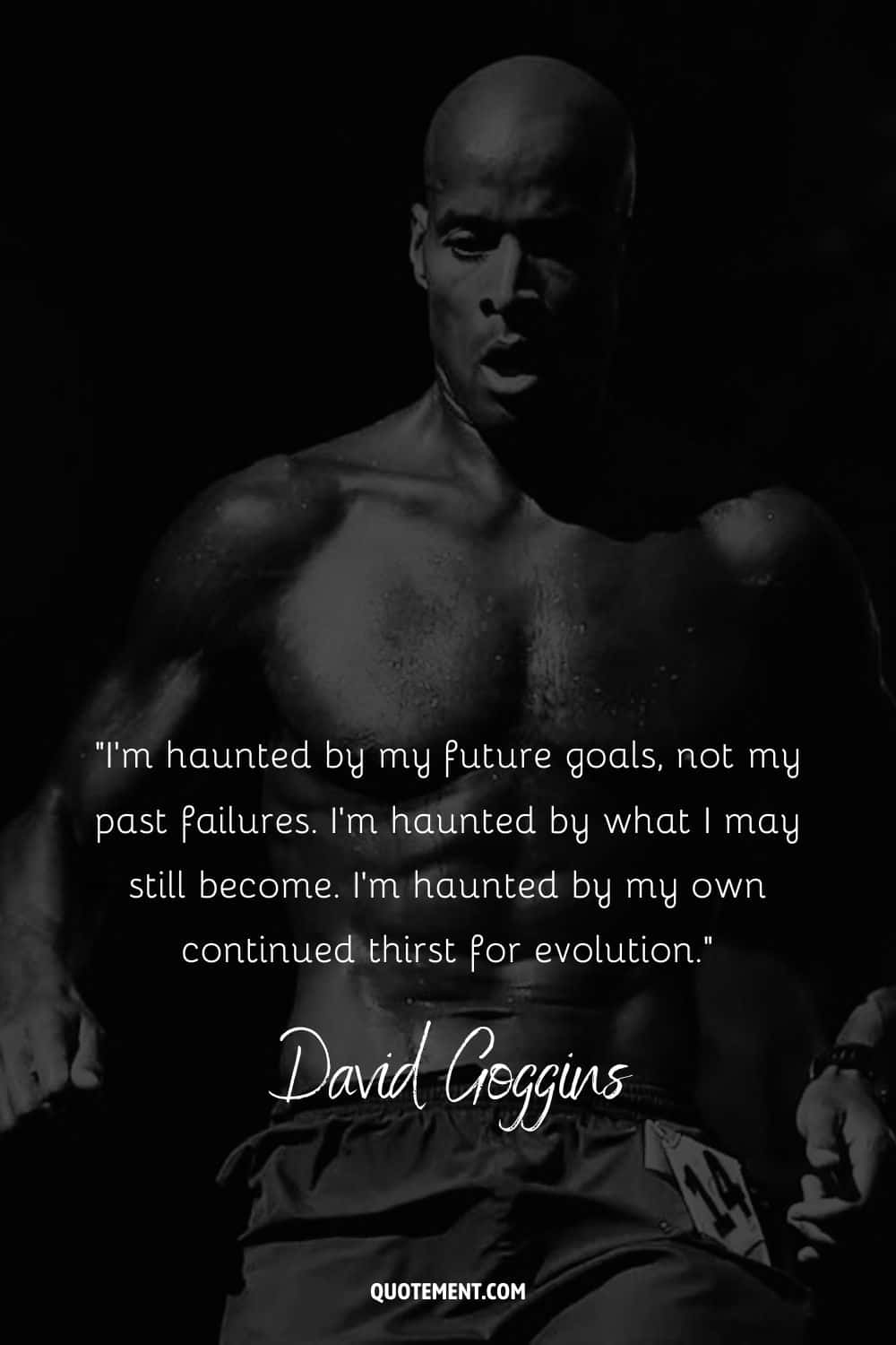 Deep quote on being haunted by various things by David Goggins and his photo in the background