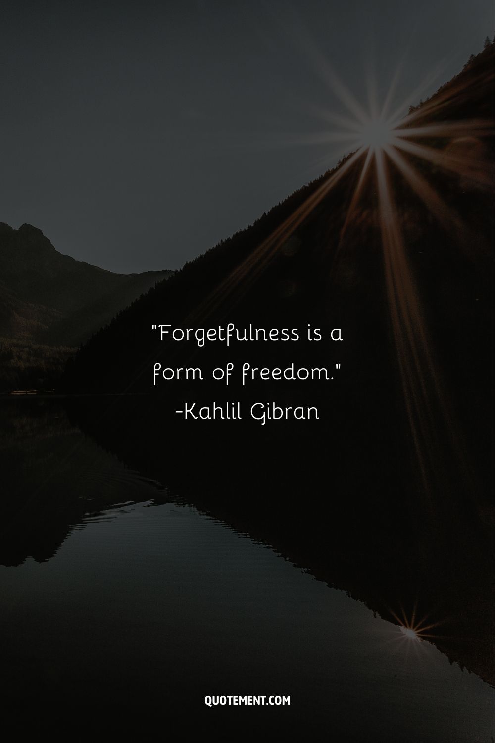 Forgetfulness is a form of freedom