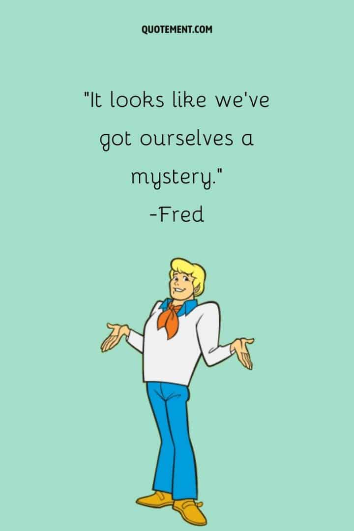 70 Greatest ScoobyDoo Quotes That Bring On The Nostalgia