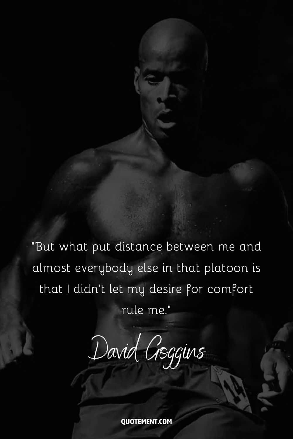 Quote from famous David Goggins and his black and white photo
