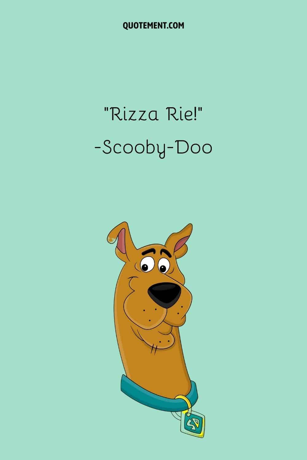 Scooby image representing famous Scooby-Doo character quote
