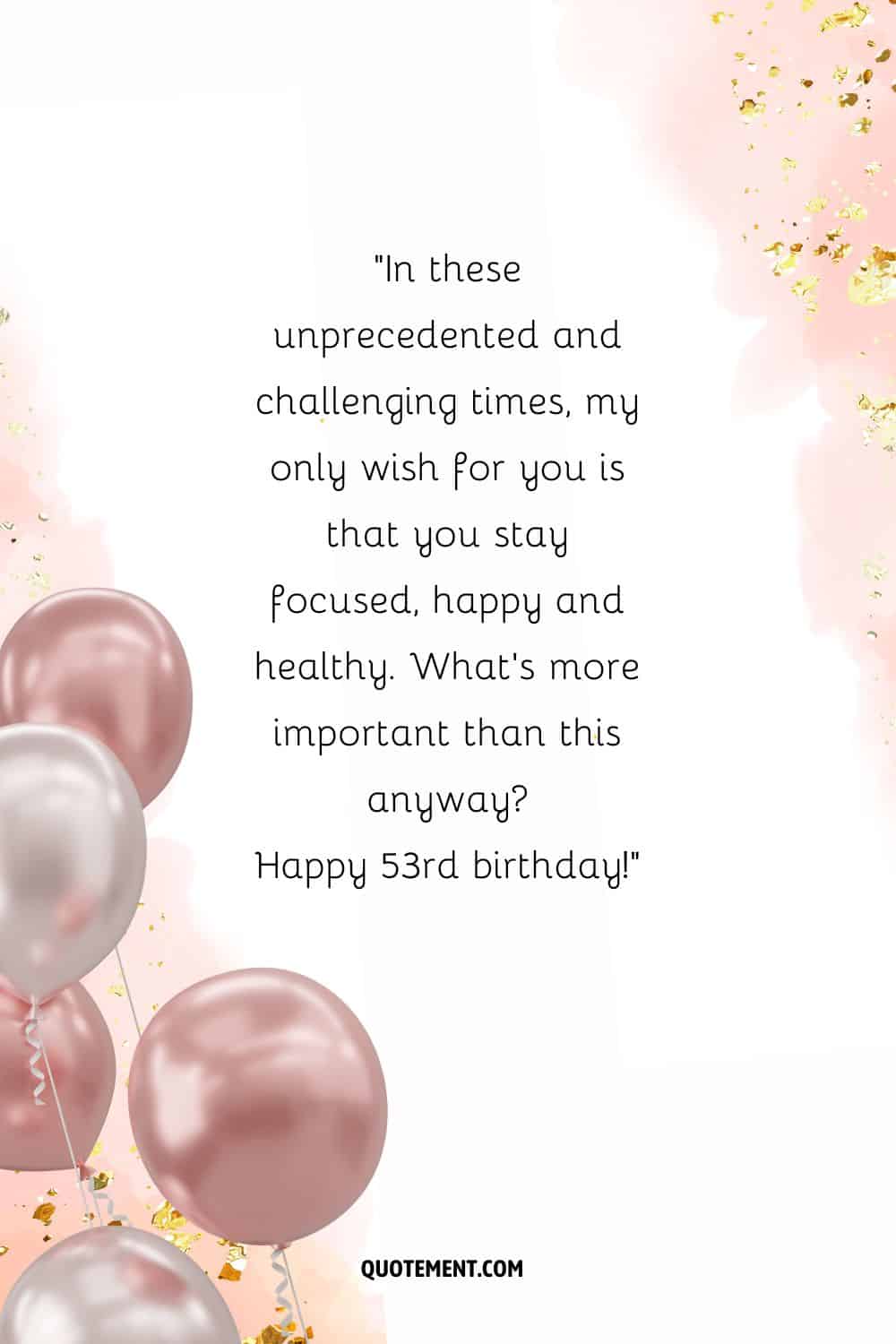 Dulce deseo de feliz 53 cumpleaños y globos y purpurina, también