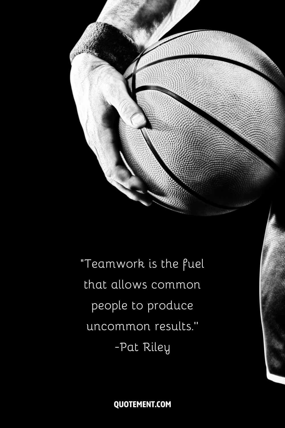 Teamwork is the fuel that allows common people to produce uncommon results