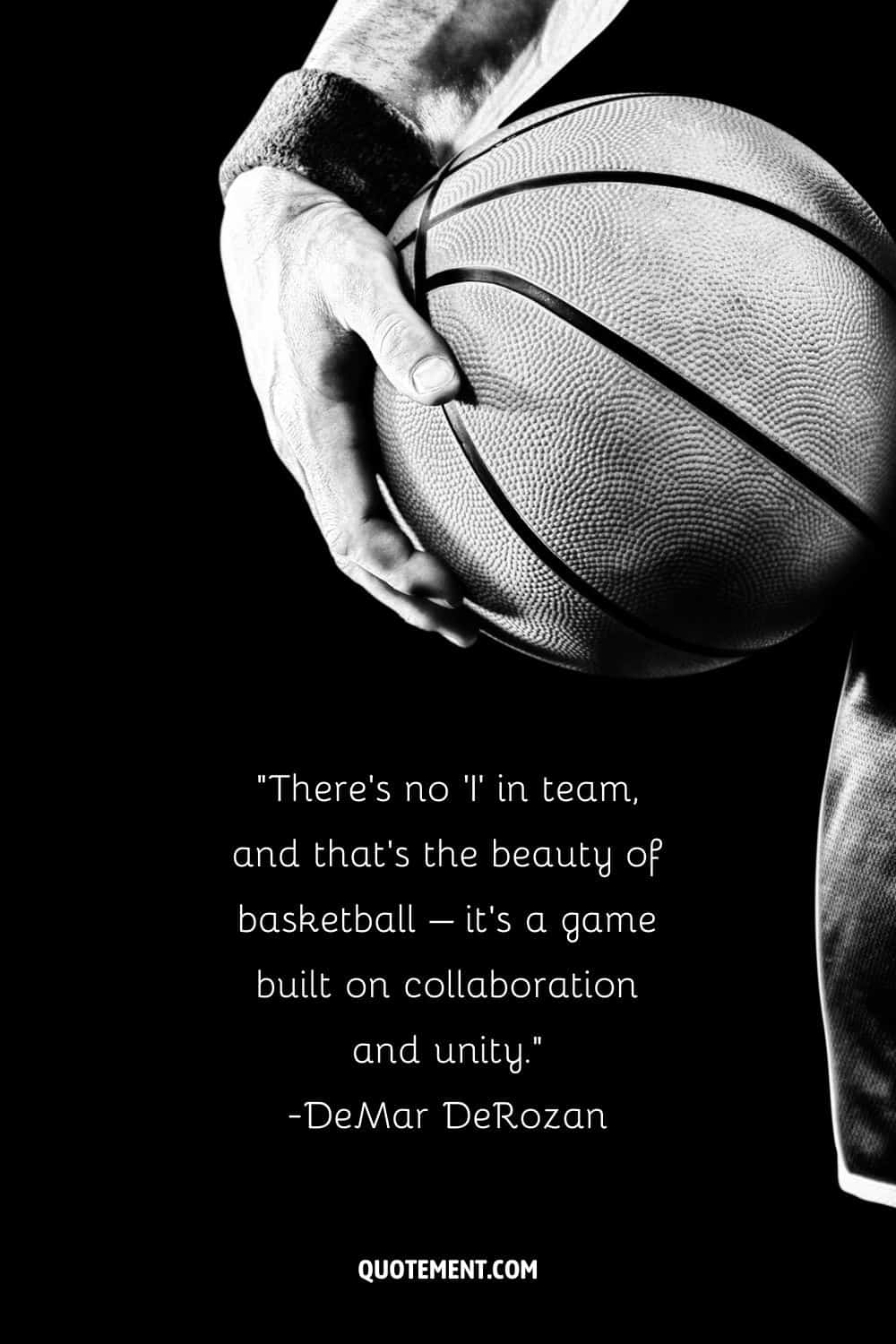 There's no 'I' in team, and that's the beauty of basketball – it's a game built on collaboration and unity