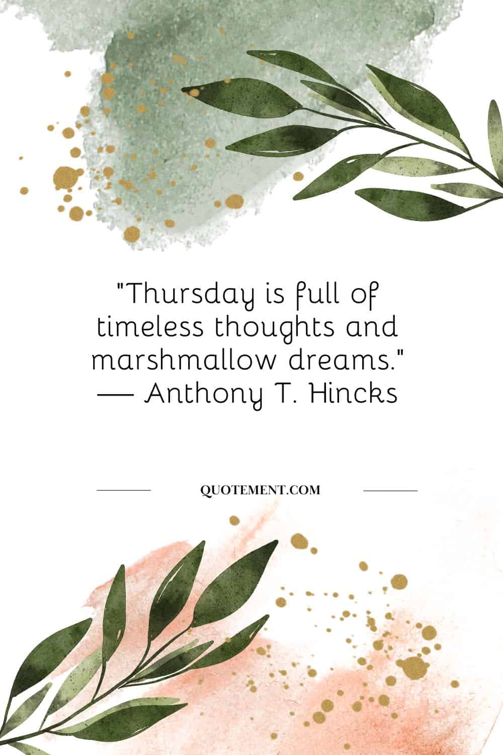 Thursday motivation quote on a white background with green leaves
