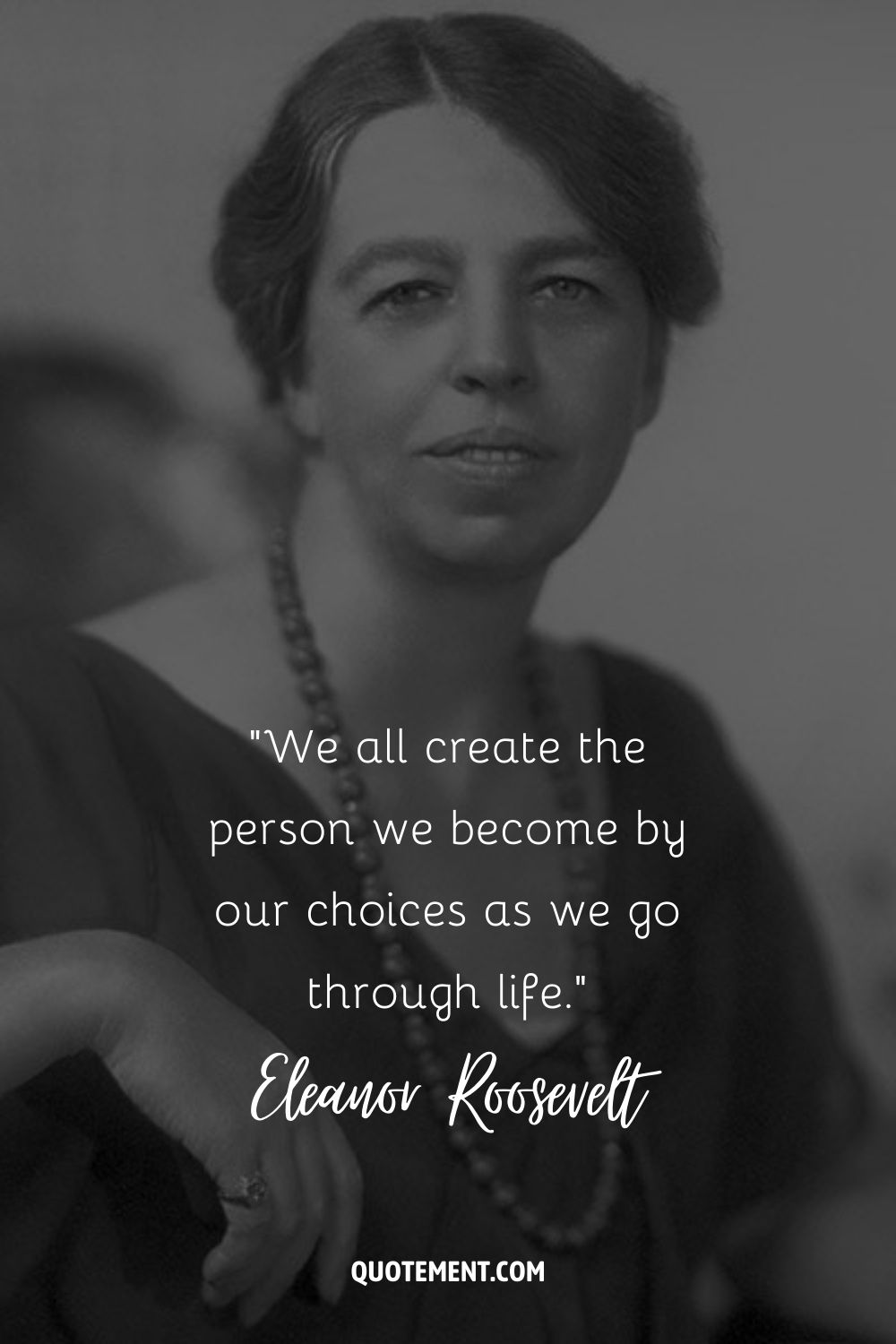 We all create the person we become by our choices as we go through life.