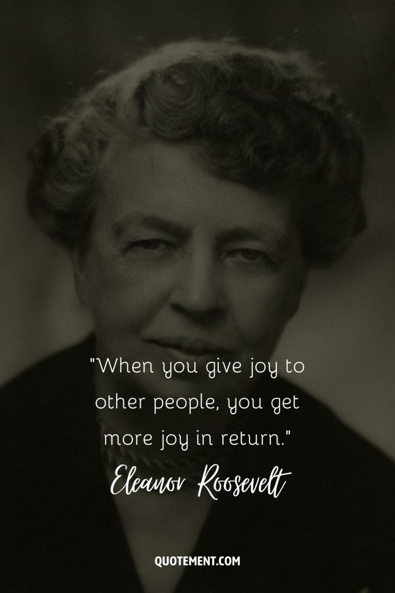 80 Eleanor Roosevelt Quotes To Broaden New Horizons