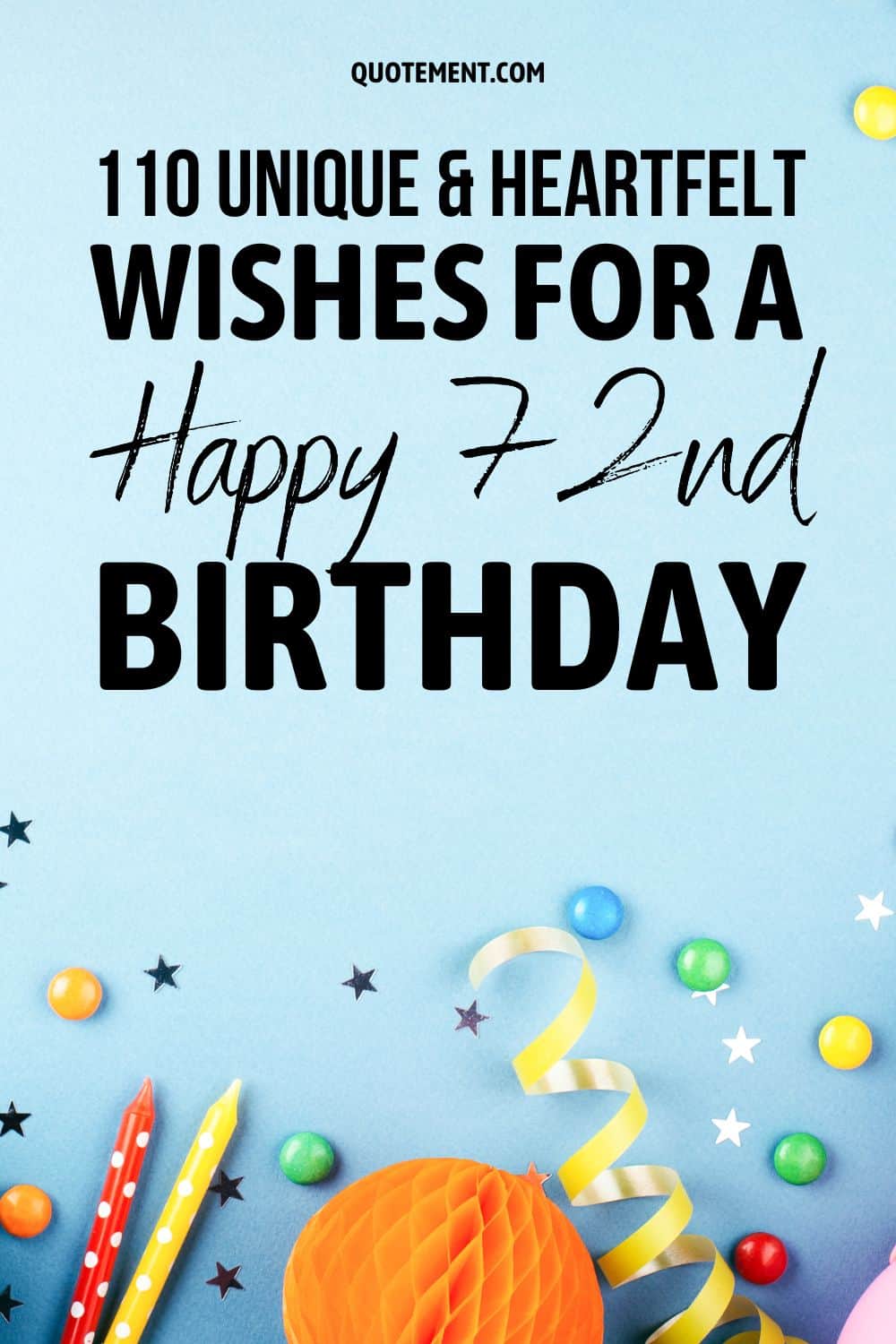 110 deseos únicos y sinceros para un feliz 72 cumpleaños
