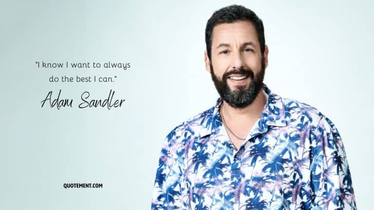 120 Adam Sandler Quotes To Show Why We Love Him So Much