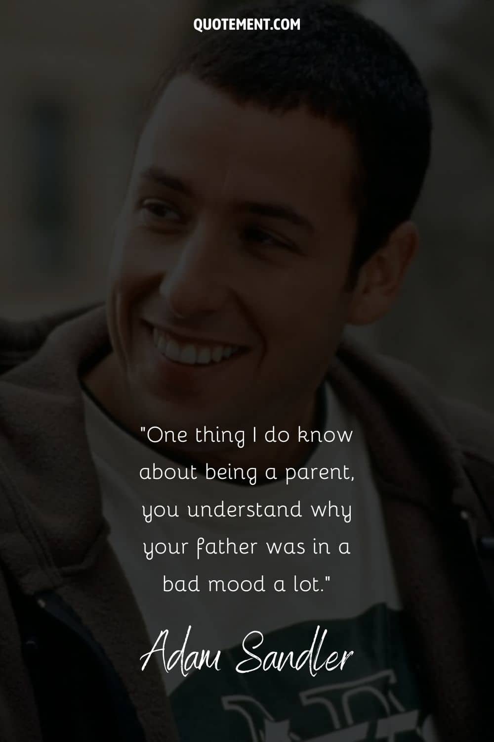 Adam Sandler quote on being a parent