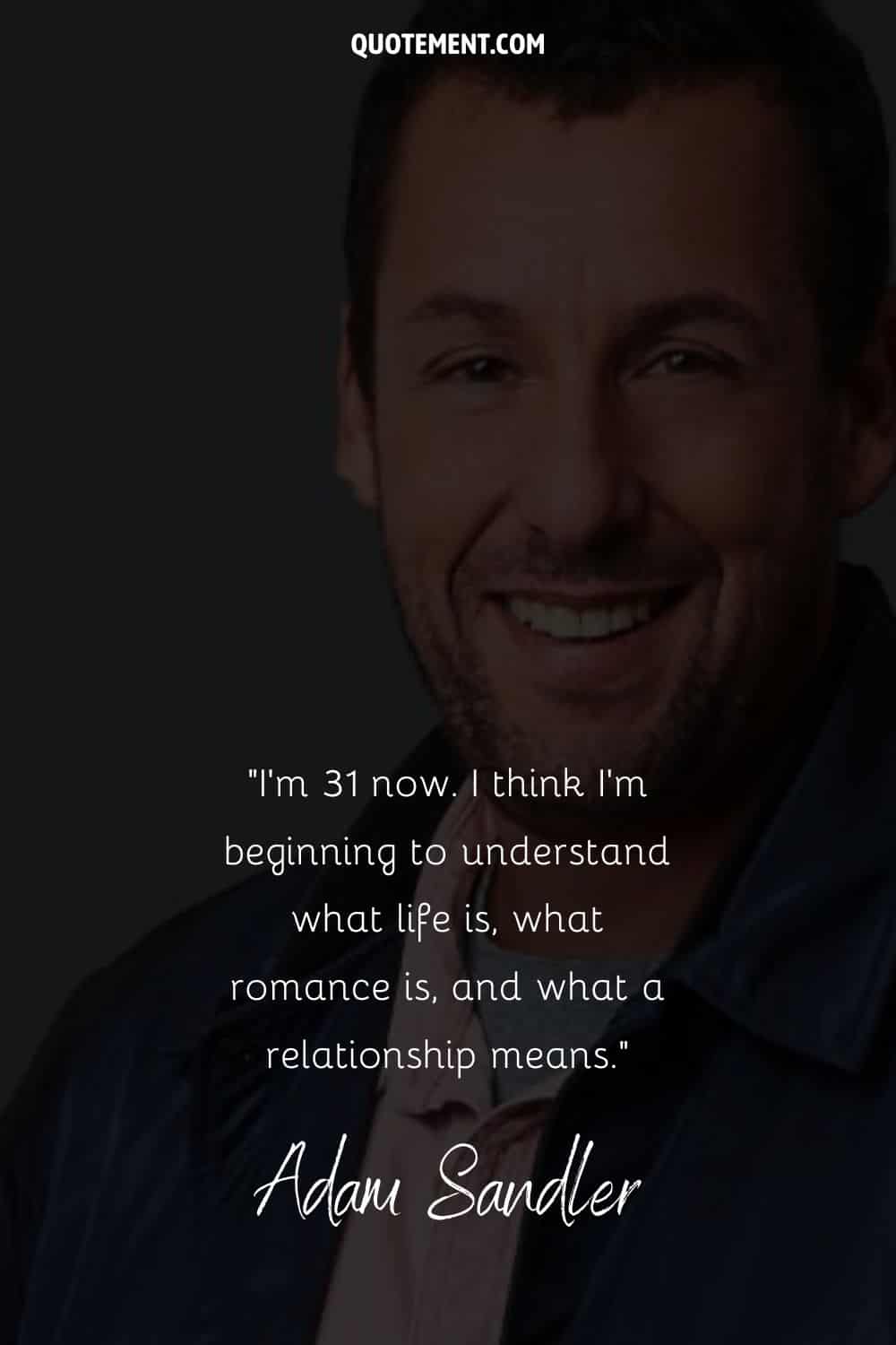 Adam Sandler relationship quote