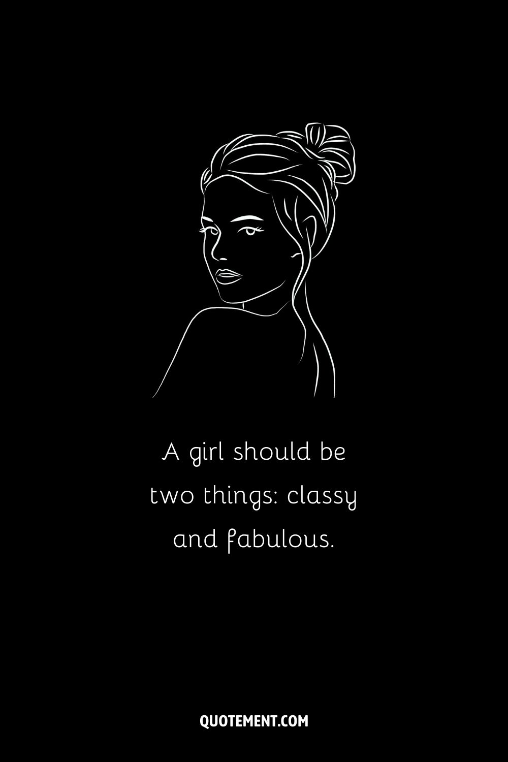 Cute caption idea for a girl and an illustration of a woman in black and white
