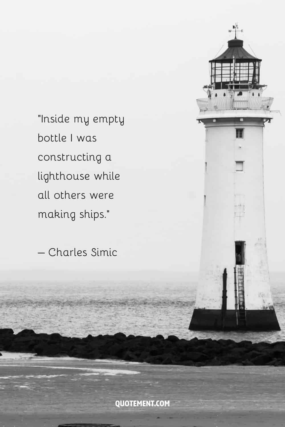 Deep quote by Charles Simic and a lighthouse in black and white