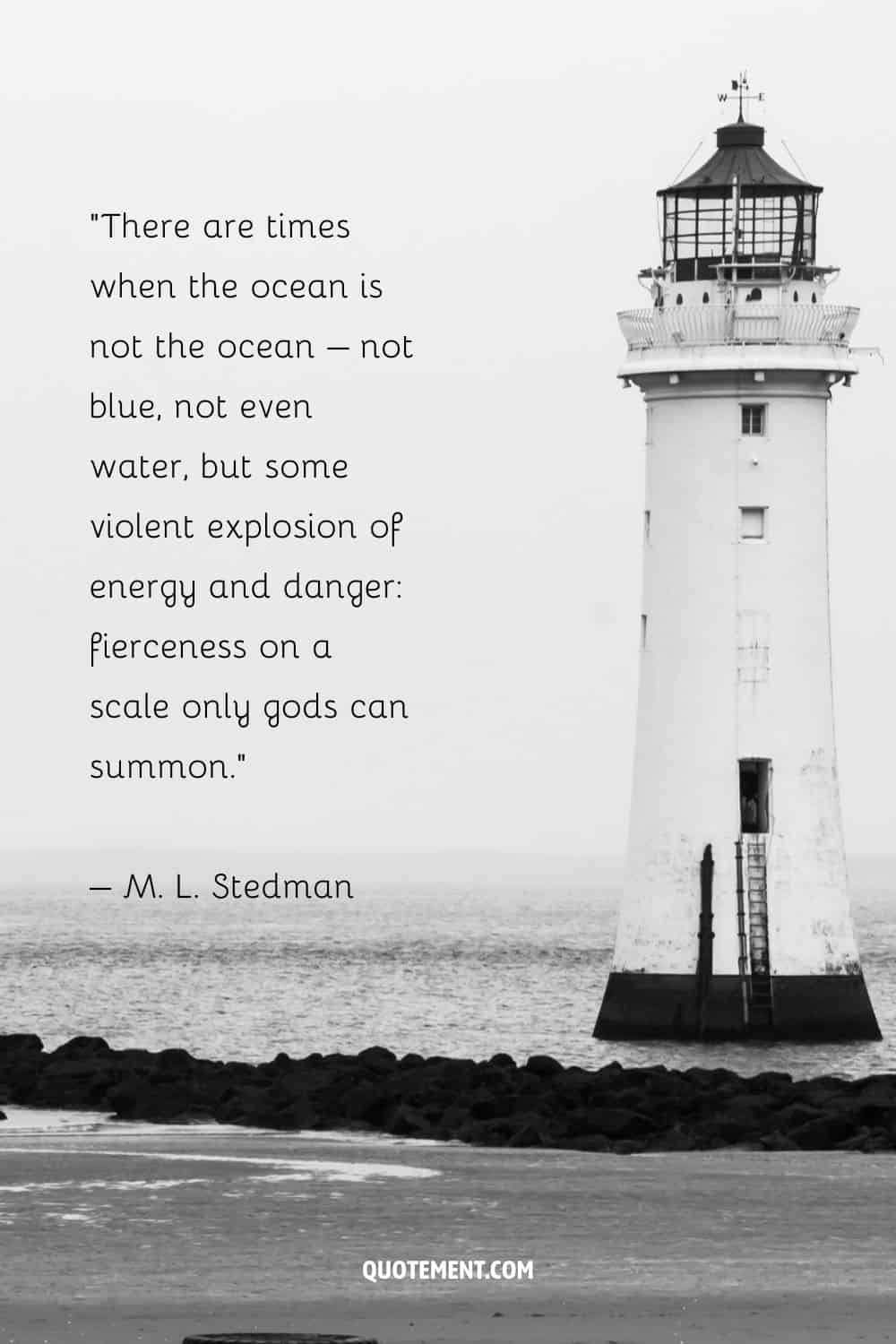 Deep quote by M. L. Stedman and a lighthouse in black and white