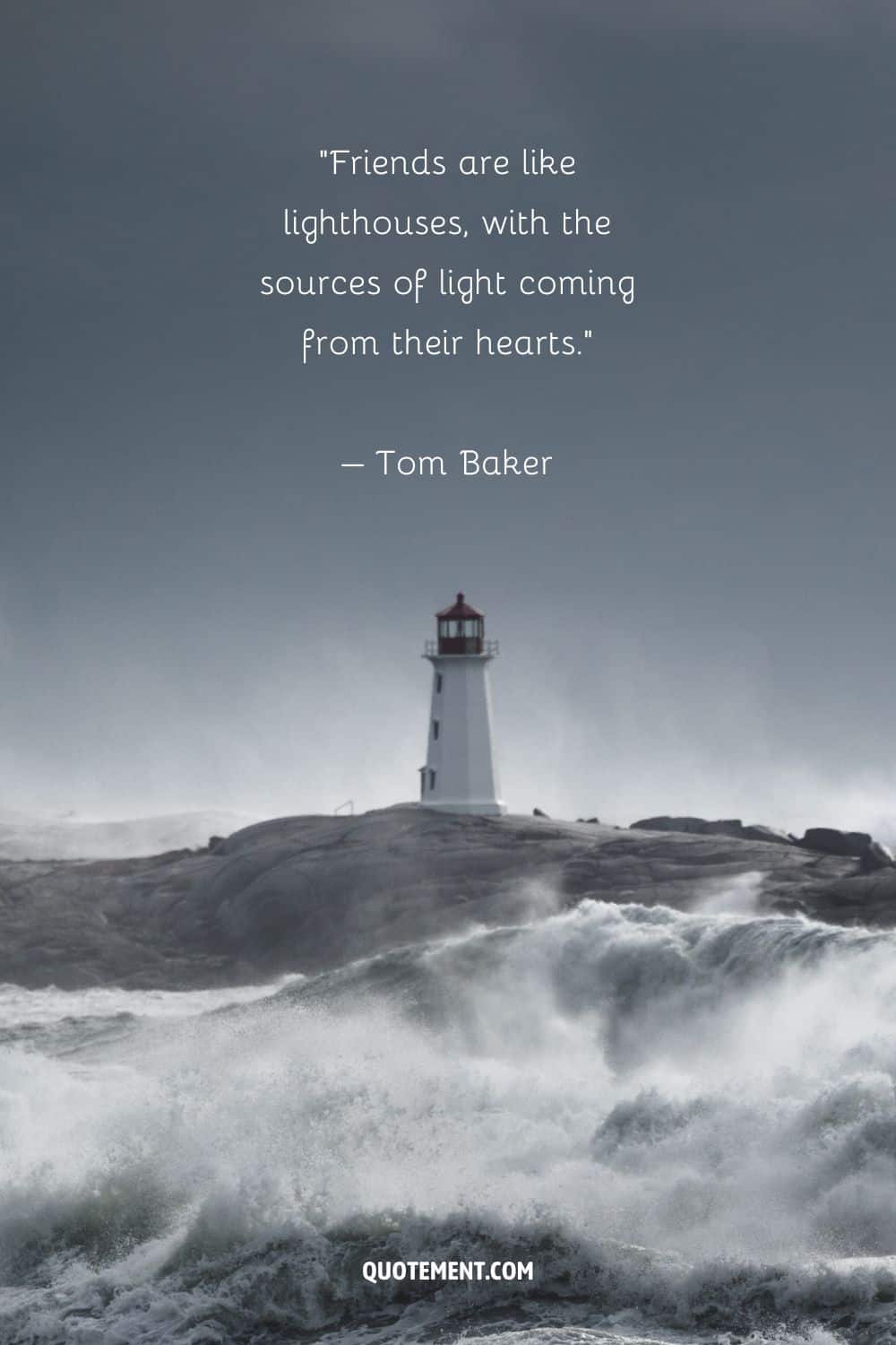 Fascinating quote on friends and lighthouses and a lighthouse in the background