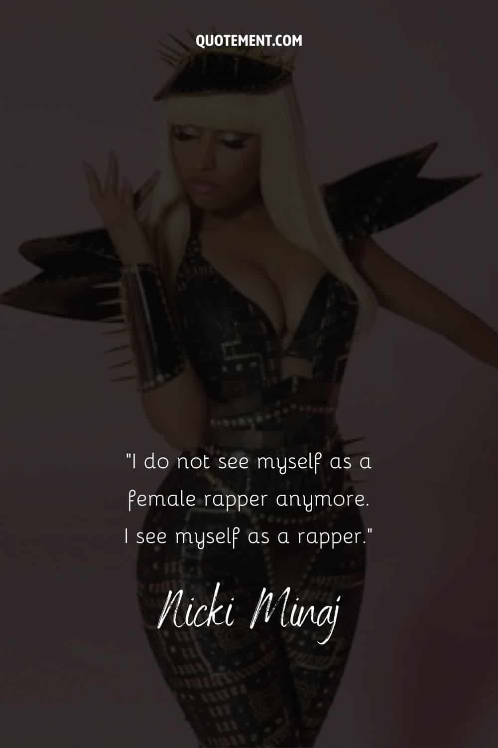 Inspirational quote by Nicki Minaj on how she sees herself, and her photo in the background