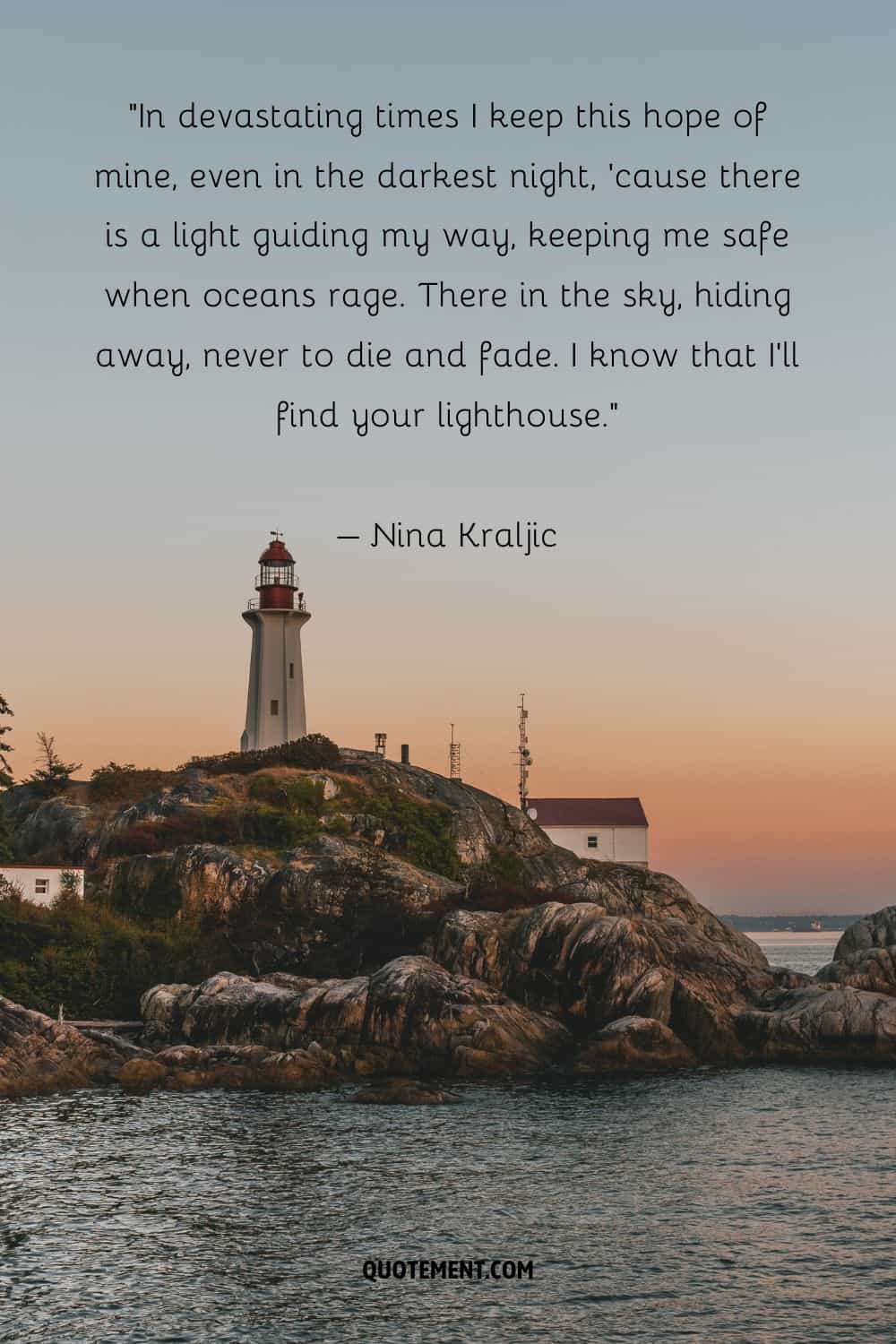 Inspirational quote by Nina Kraljic and a lighthouse in the sunset