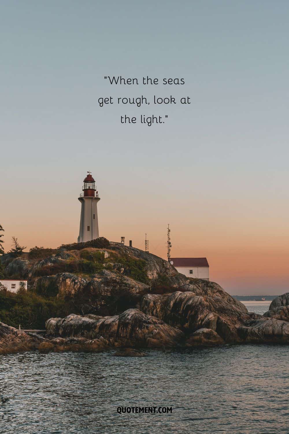 Inspiring and metaphorical quote and a lighthouse in the sunset