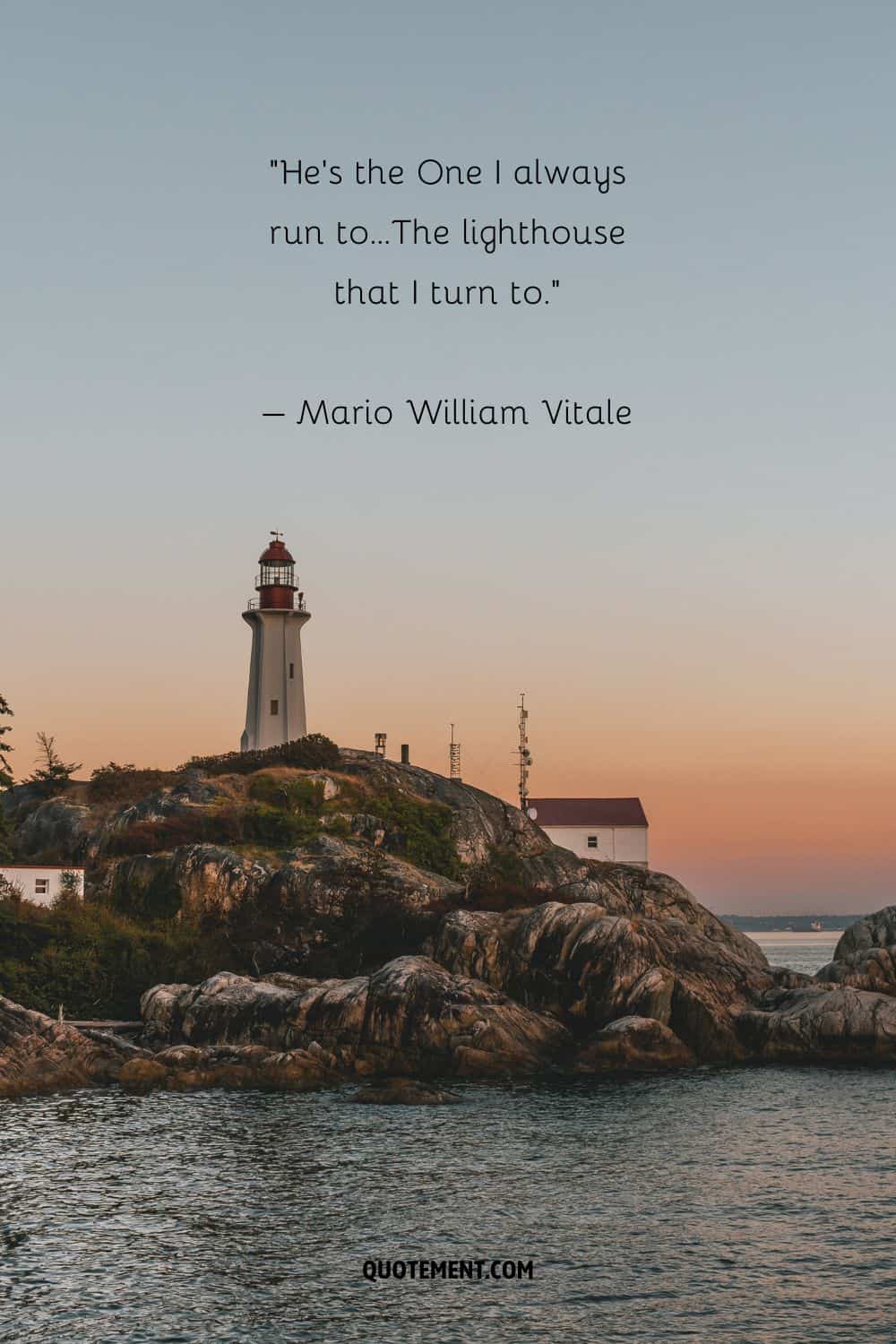 Inspiring quote by Mario William Vitale and a lighthouse in the sunset