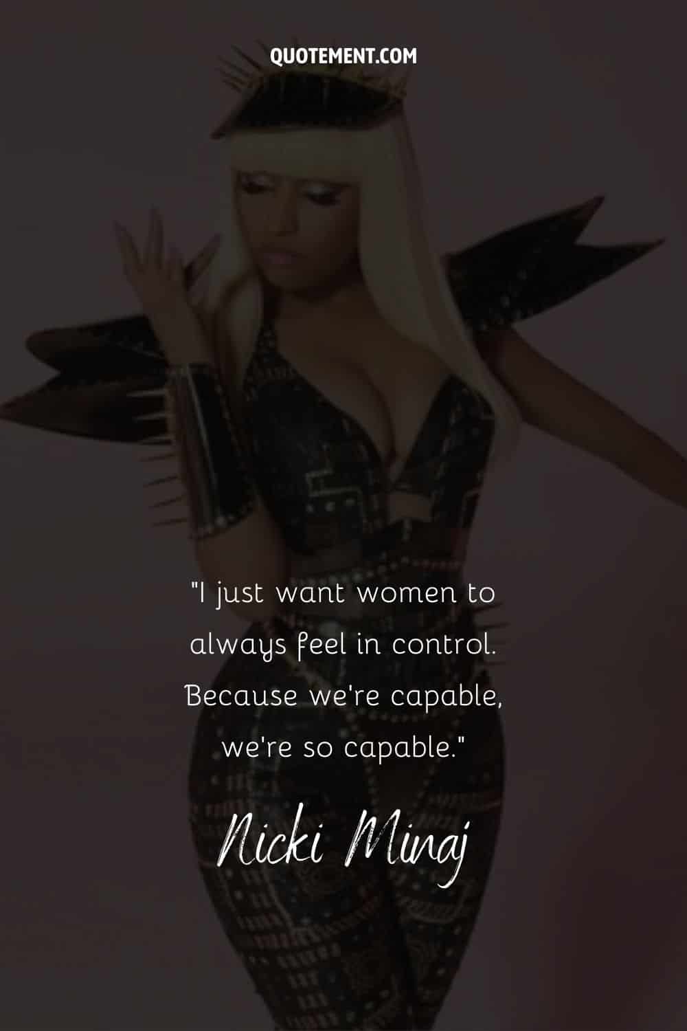 Inspiring quote for women by Nicki Minaj, and her photo in the background as well