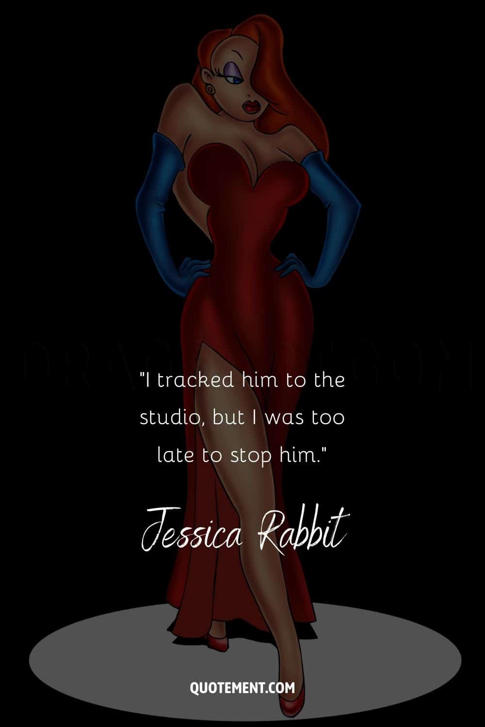 Jessica Rabbit posing representing quote by Jessica Rabbit
