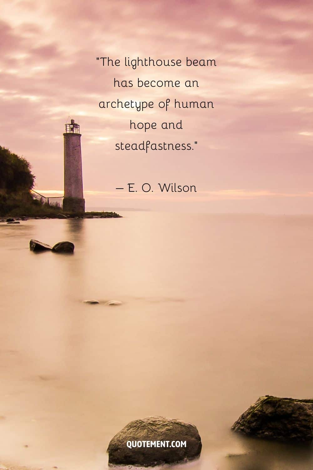 Mind-blowing quote by E. O. Wilson and a lighthouse in the background