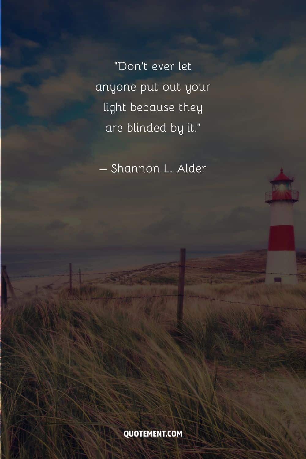 Motivational and encouraging quote by Shannon L. Alder and a lighthouse in the background