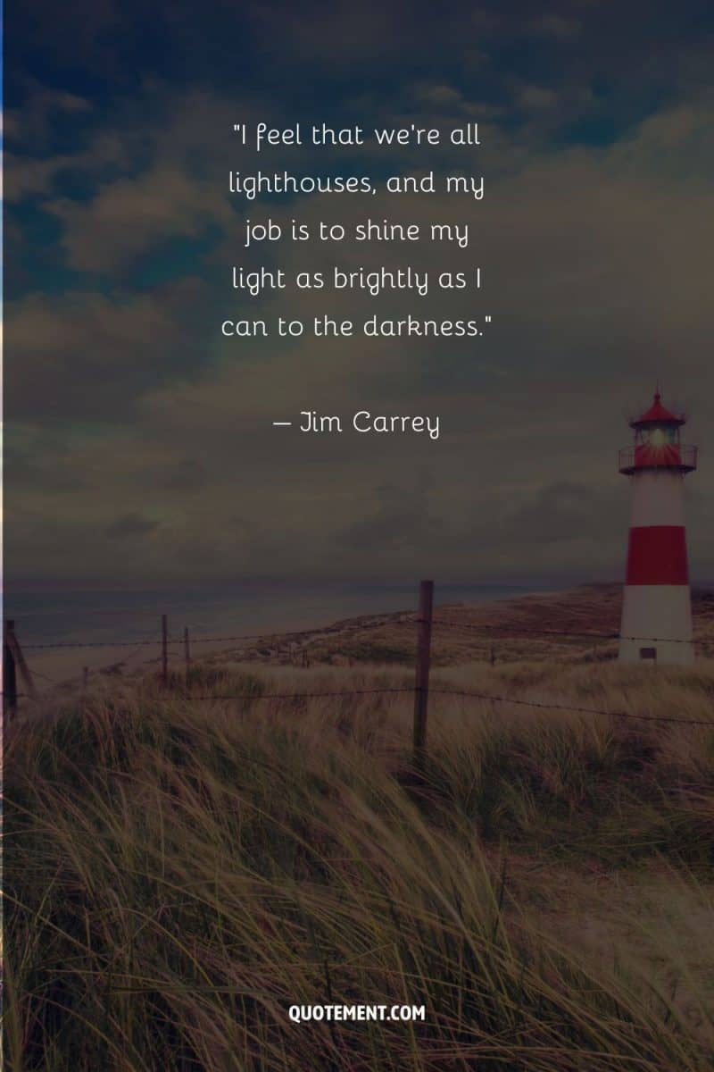 150 Powerful Lighthouse Quotes To Broaden Your Horizons