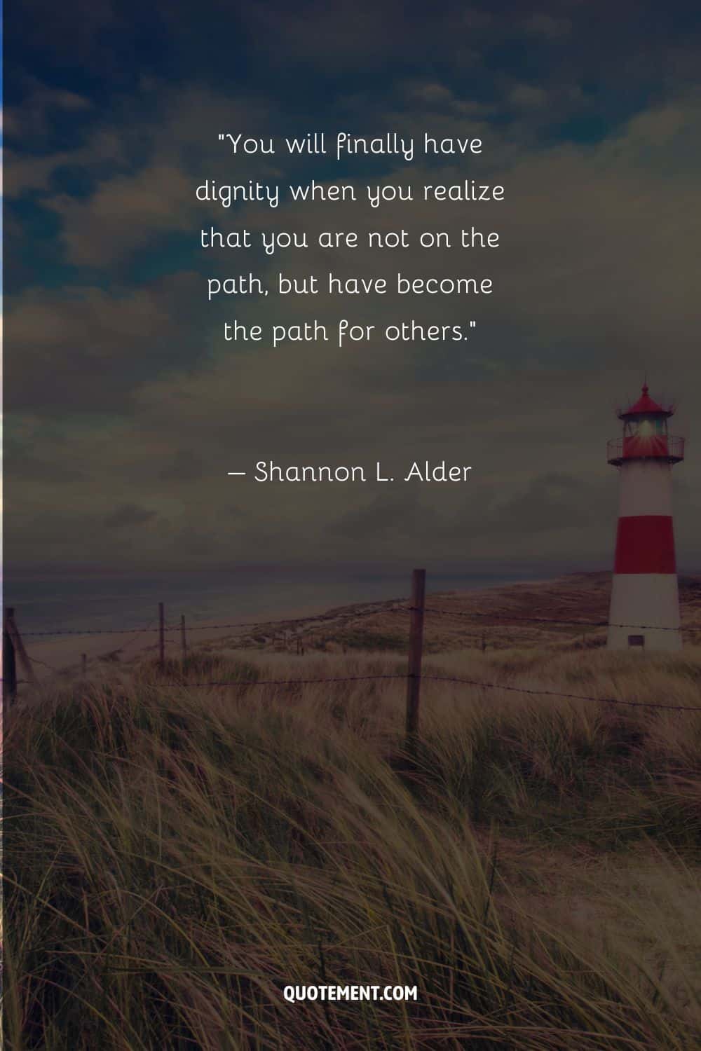Motivational quote by Shannon L. Alder and a lighthouse in the background