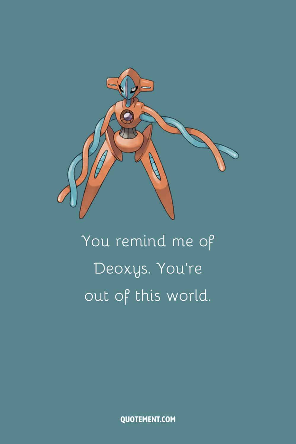 Pick up line for Pokemon fans, and the image of Deoxys