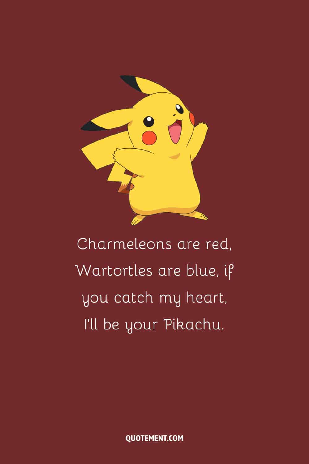 Pick up line for a crush who loves Pokemon, and the image of Pikachu