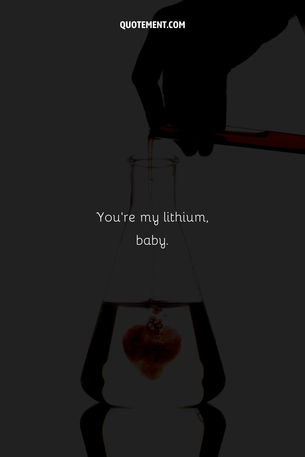 Pick up line related to lithium represented by a person pouring liquid from the pipette into a conical flask