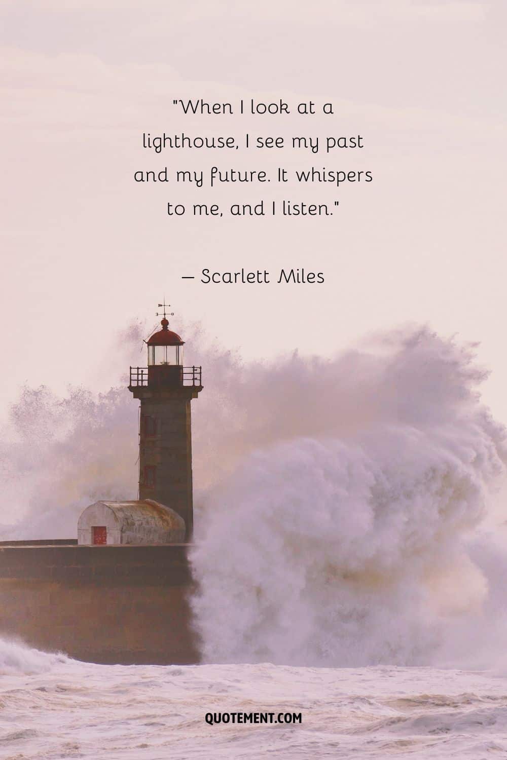 Powerful lighthouse quote and a wave hitting a lighthouse below