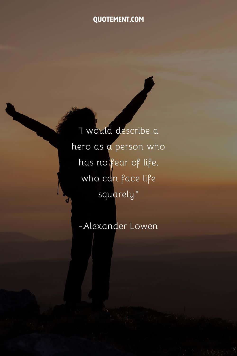 a girl with raised hands representing quote about unfearful hero