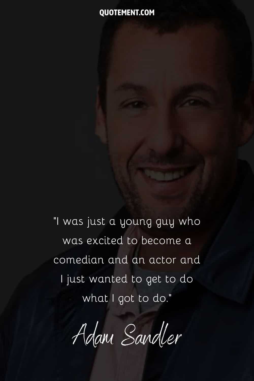 quote on being a comedian by Adam Sandler