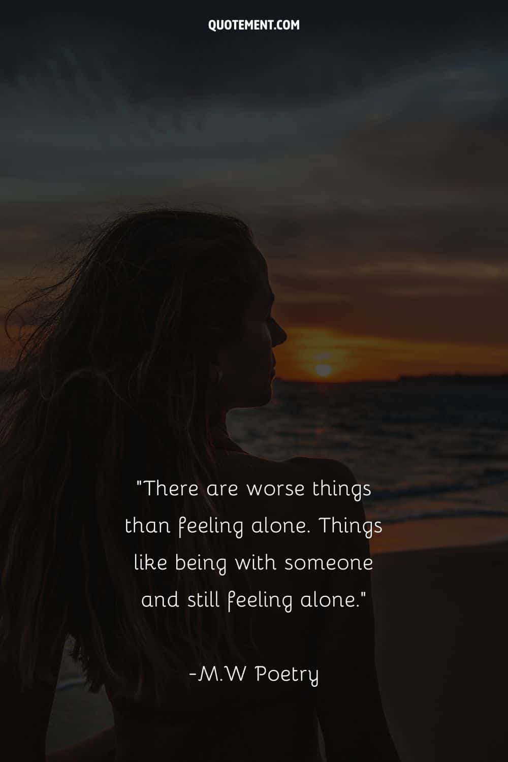side image of a girl at the beach representing being with someone and feeling alone quote
