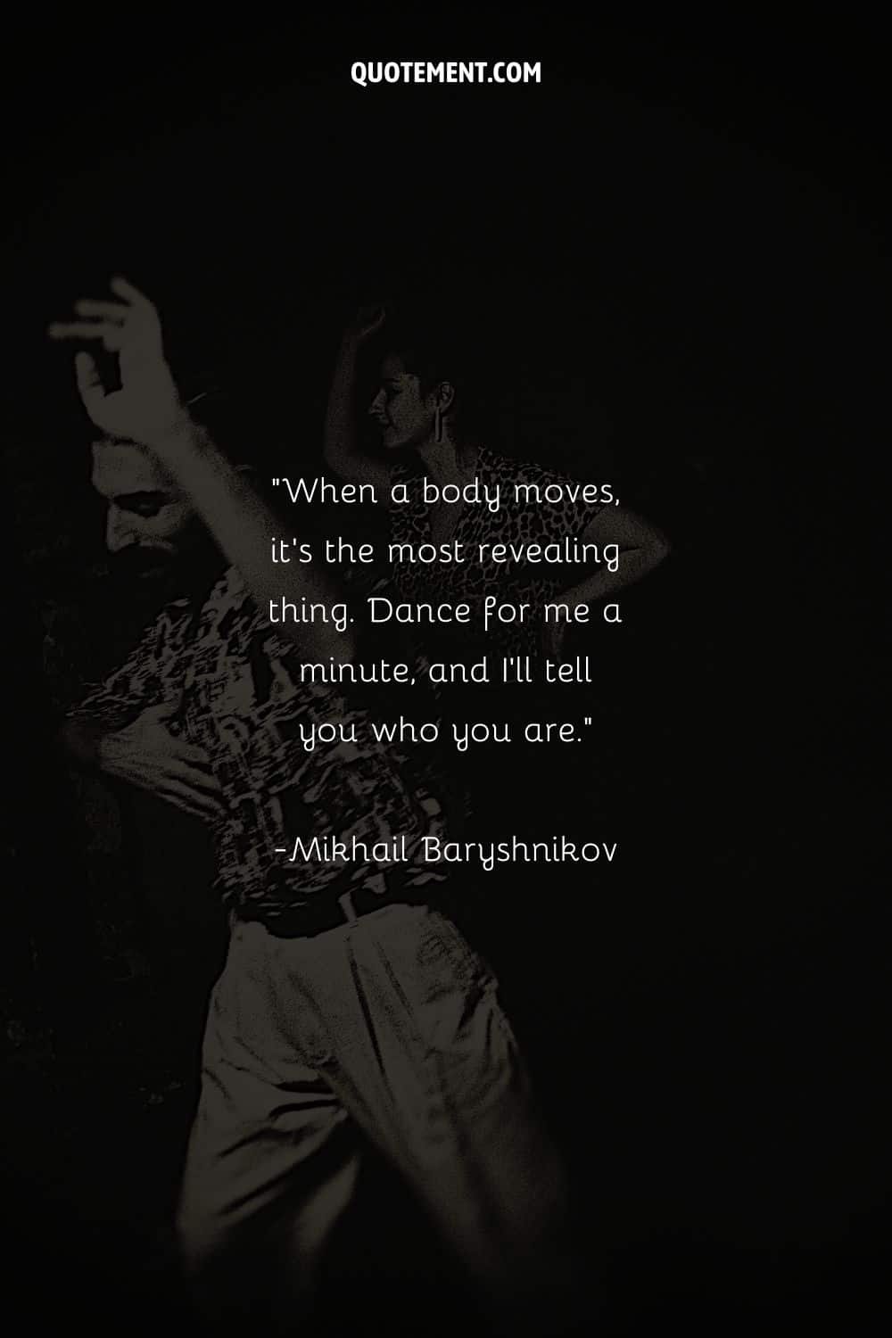 two people dancing in a black background representing dancing quote
