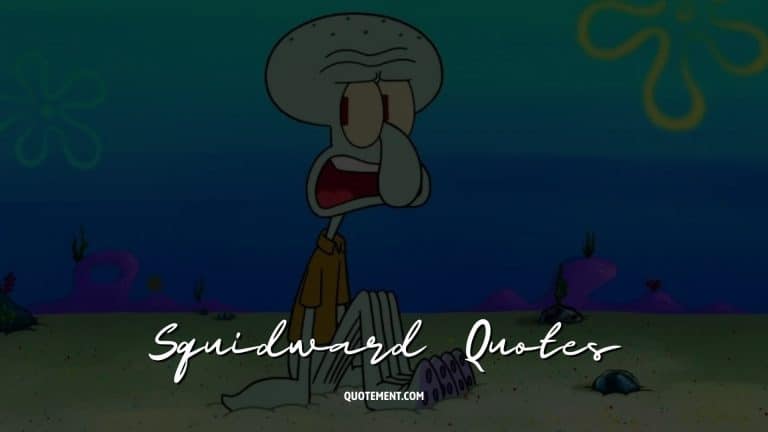 110 Best Squidward Quotes Revealing His Wit and Wisdom