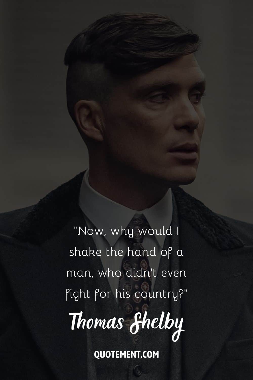 Cillian Murphy as a dashing Peaky Blinder representing Thomas Shelby quote
