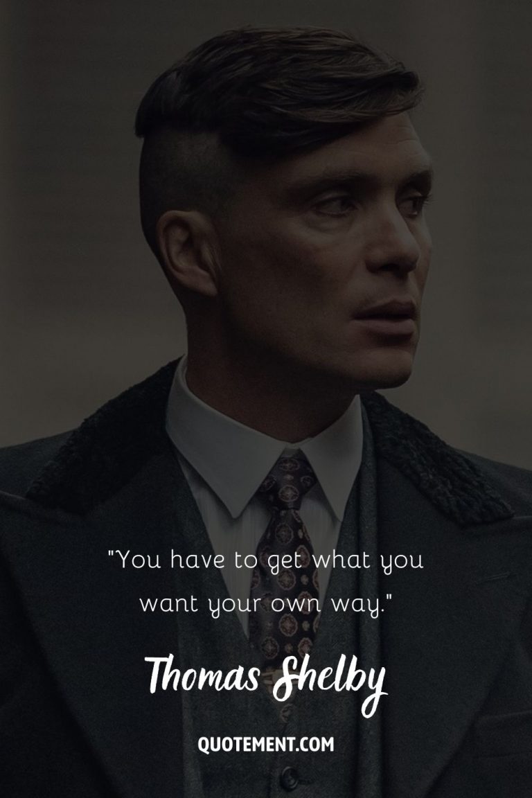 The Ultimate Collection Of 90 Thomas Shelby Quotes