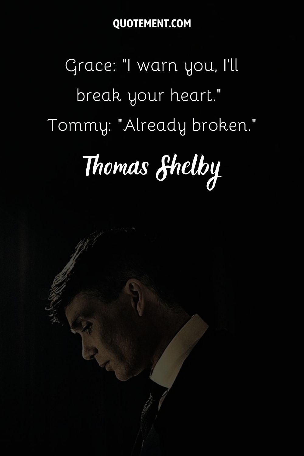 Cillian Murphy looking down representing tommy shelby quote about love
