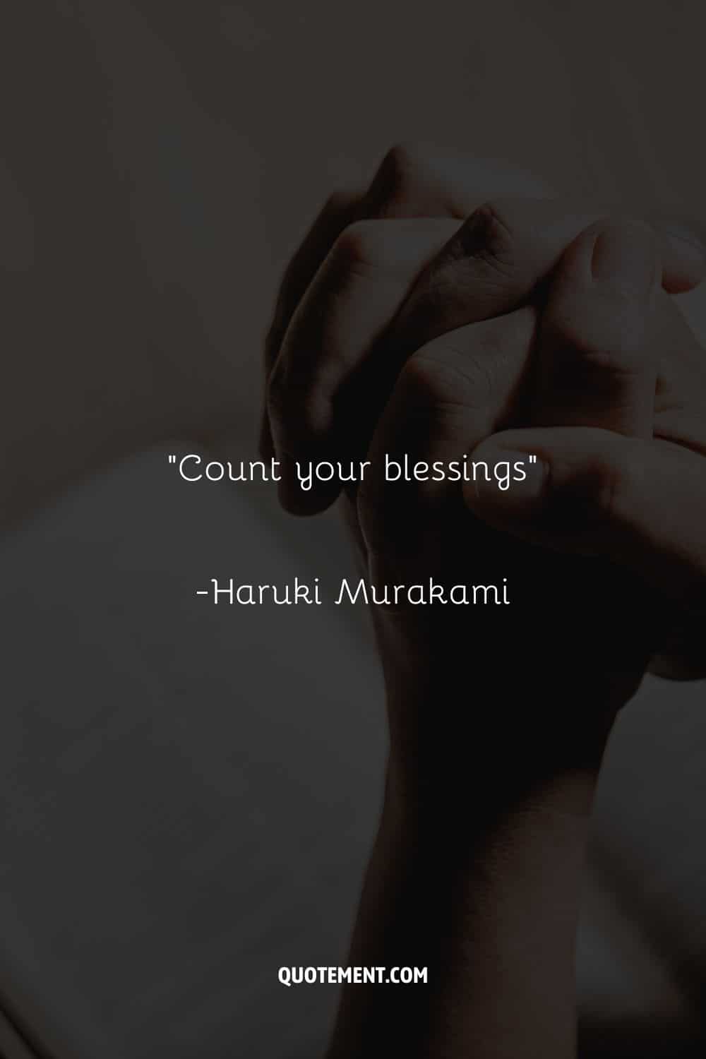 “Count your blessings”