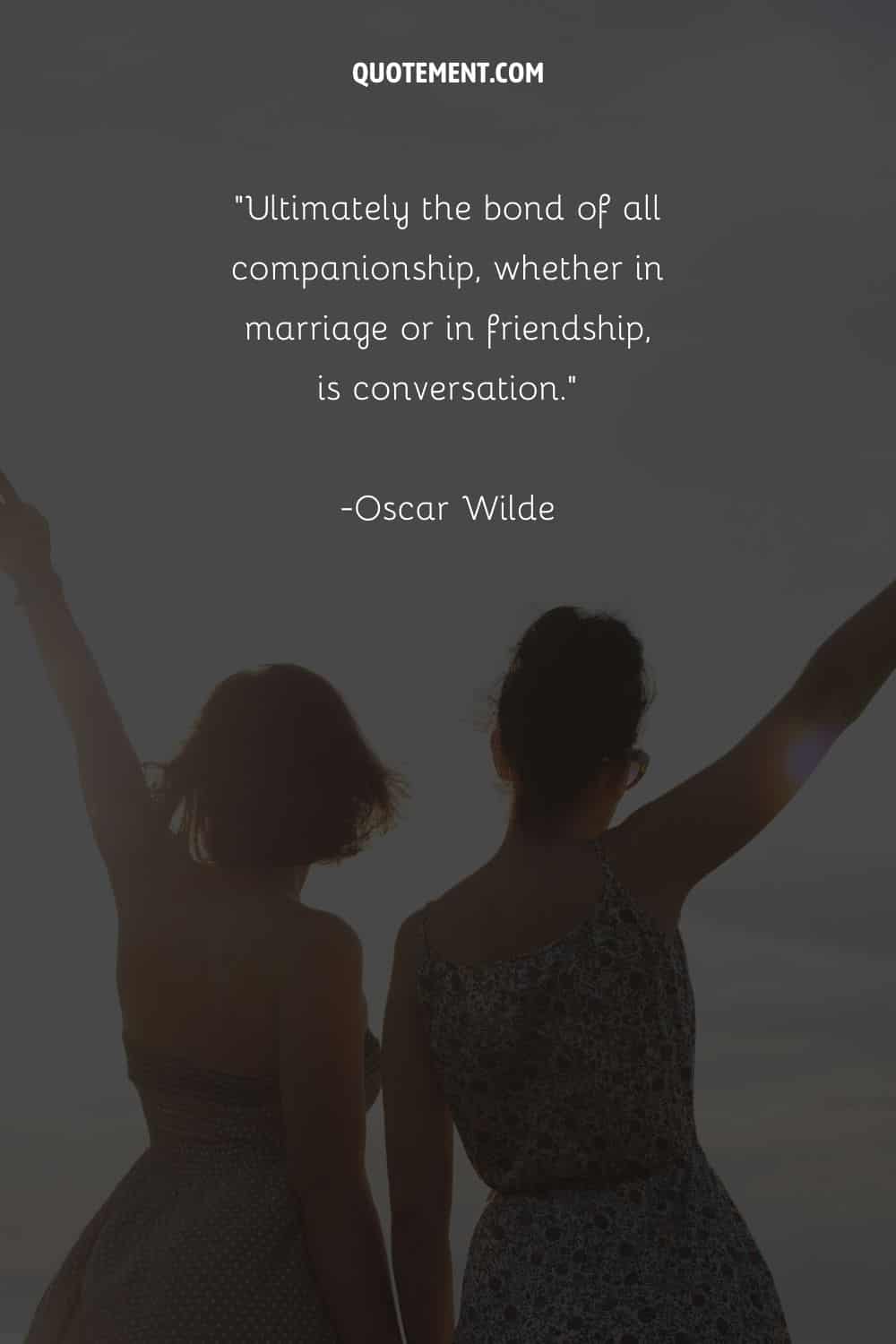 Girls standing together representing a quote about the importance of conversation
